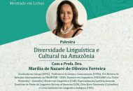 Thumbnail for the post titled: Aula Magna da Segunda Turma do Mestrado traz palestra sobre Diversidade Linguística e Cultural na Amazônia